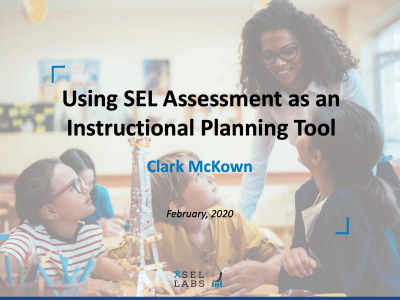 Webinar 2-10-20 Using SEL Assessment as an Instructional Planning Tool